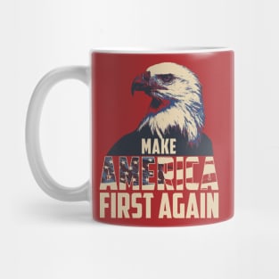 Make America First Again Mug